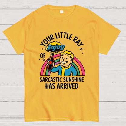 Your Little Ray of Sarcastic Sunshine Has Arrived Geek T-Shirt