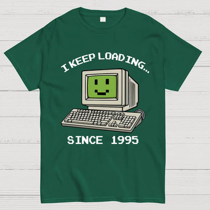 I keep loading Geek T-Shirt