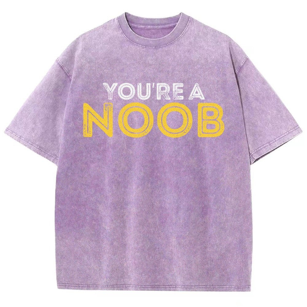 You're a Noob Vintage Distressed T-shirt