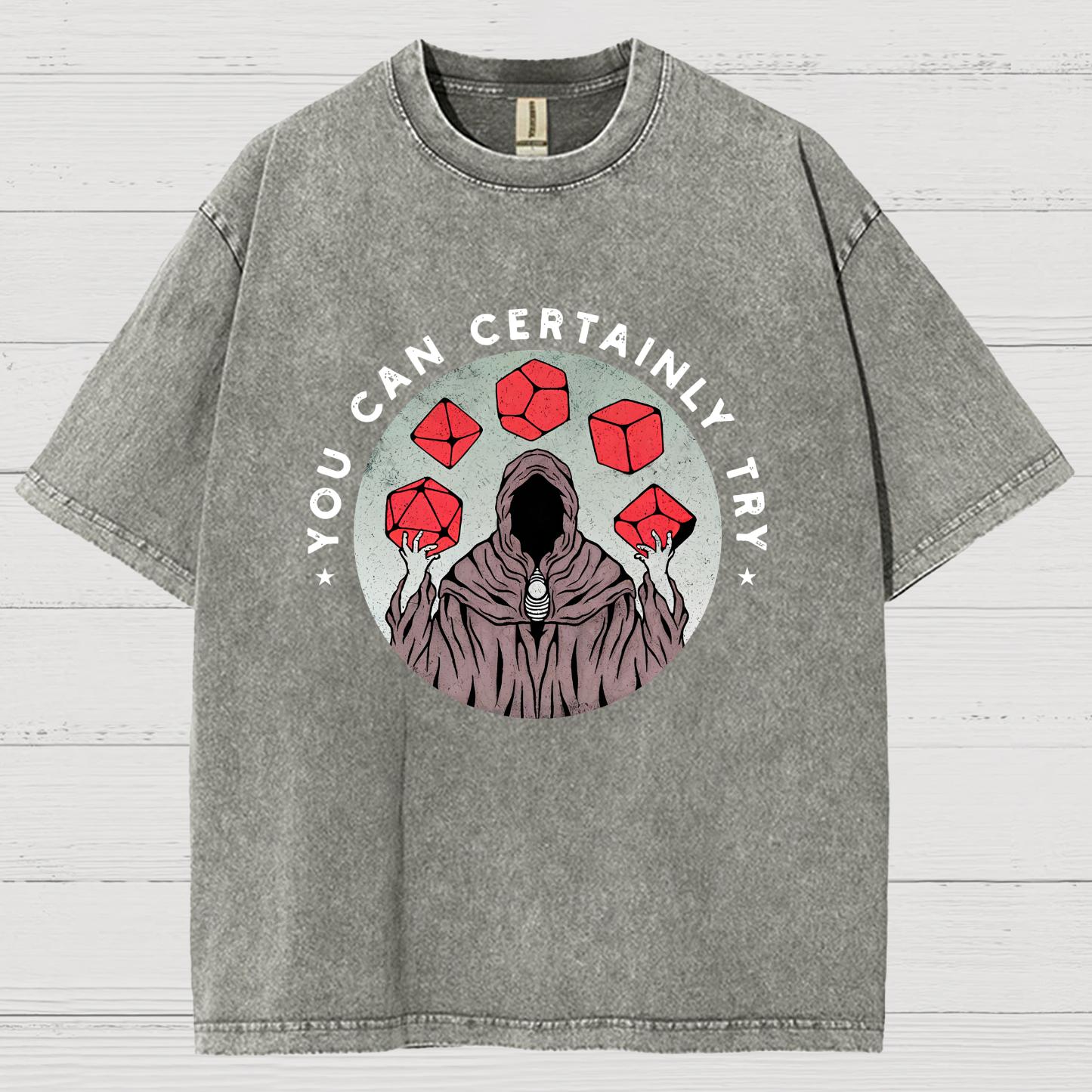 YOU CAN CERTAINLY TRY Vintage Distressed T-shirt