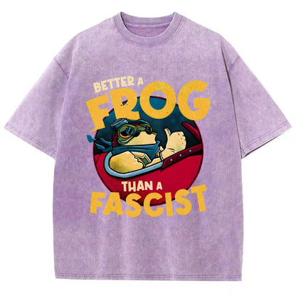 Better A Frog Than A Fascist Vintage Distressed T-shirt
