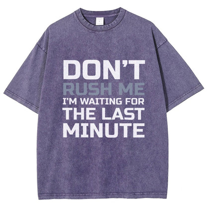 Don't Rush Me Vintage Distressed T-shirt