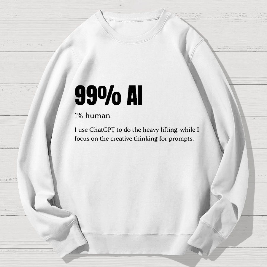 99% Artificial Intelligence Geek Cotton Sweatshirt