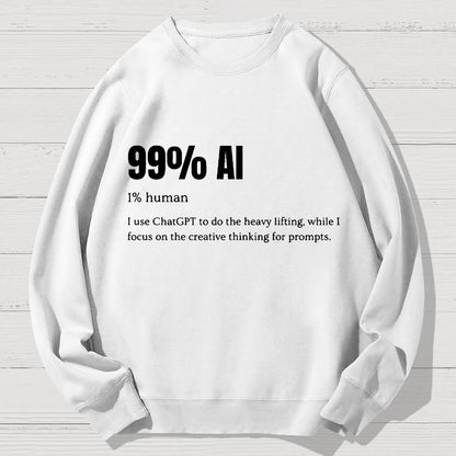 99% Artificial Intelligence Geek Cotton Sweatshirt