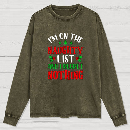 Naughty List And I Regret Nothing Washed Long Sleeve Tee