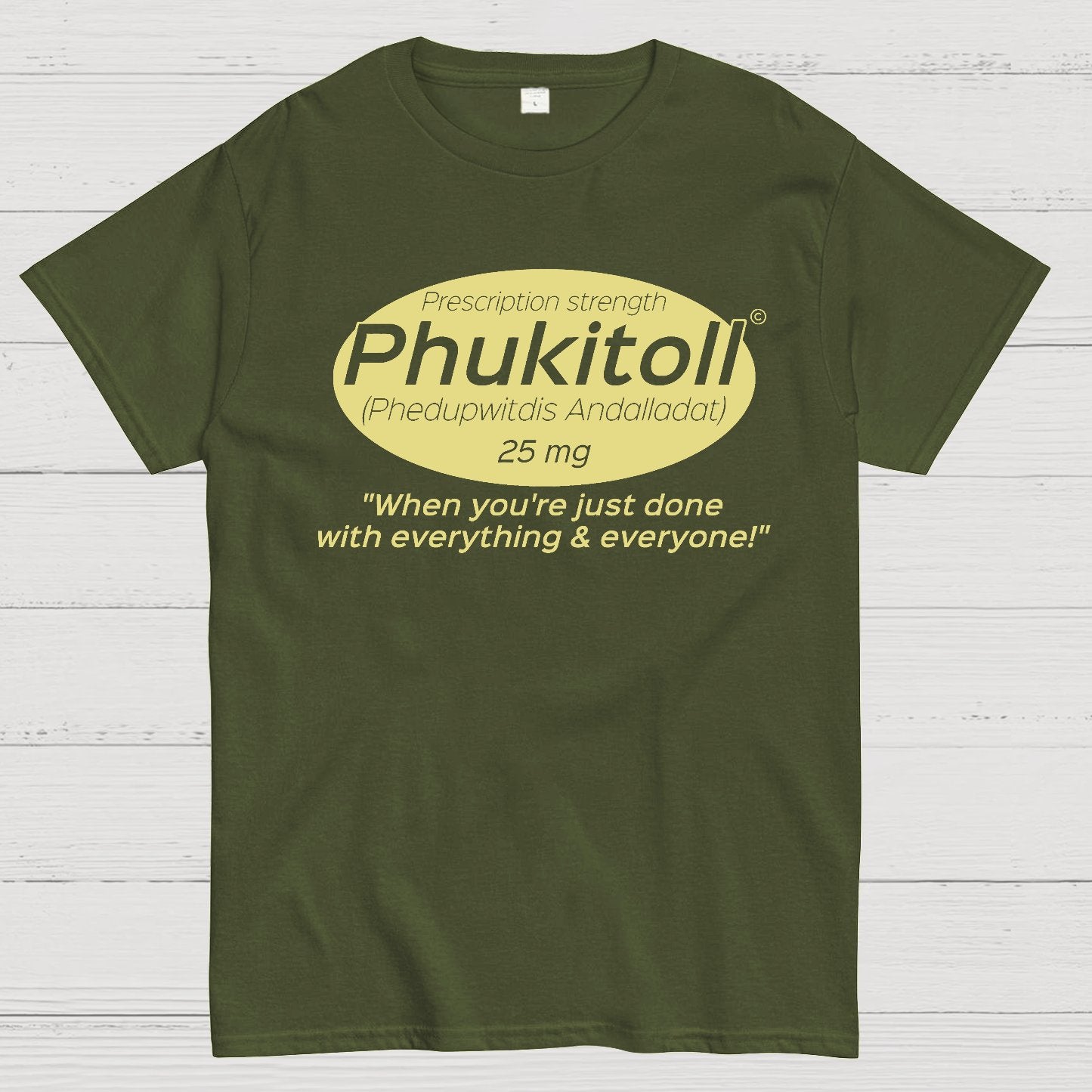 Prescription Strength Phukitoll Geek T-Shirt