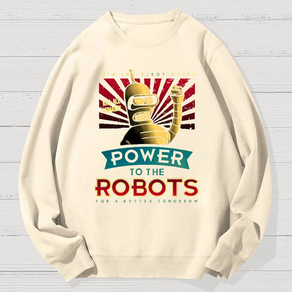 Power To The Robots Geek Cotton Sweatshirt
