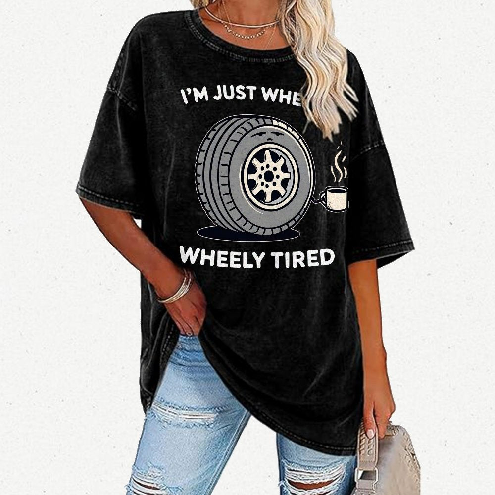 Wheely, Wheely Tired Vintage Distressed T-shirt
