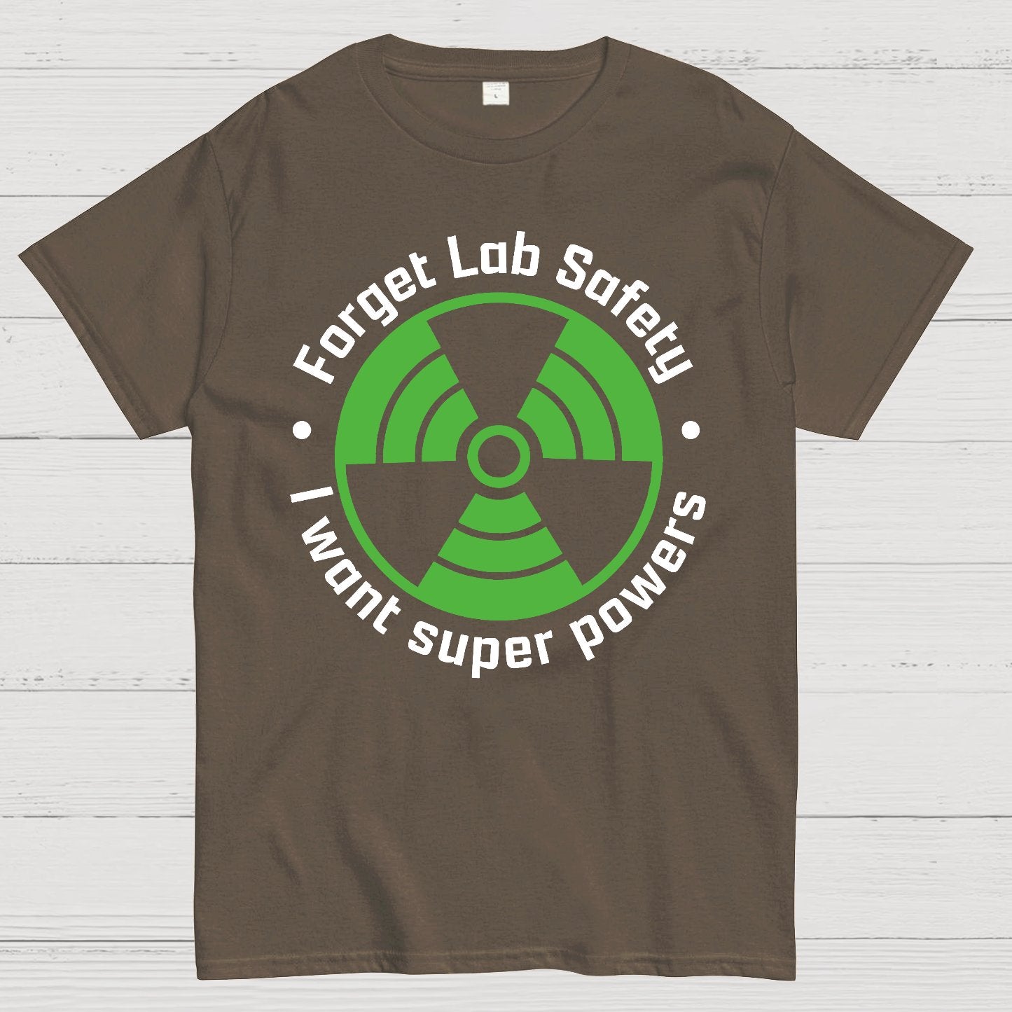 Forget Lab Safety Geek T-Shirt