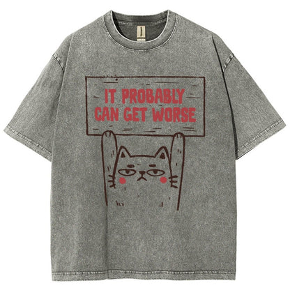 It Probably Can Get Worse Vintage Distressed T-shirt