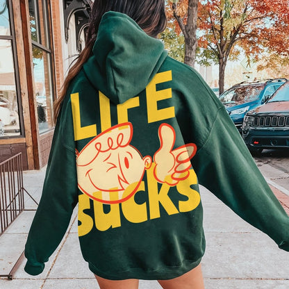 Life Sucks Printed Back Cotton Hoodie