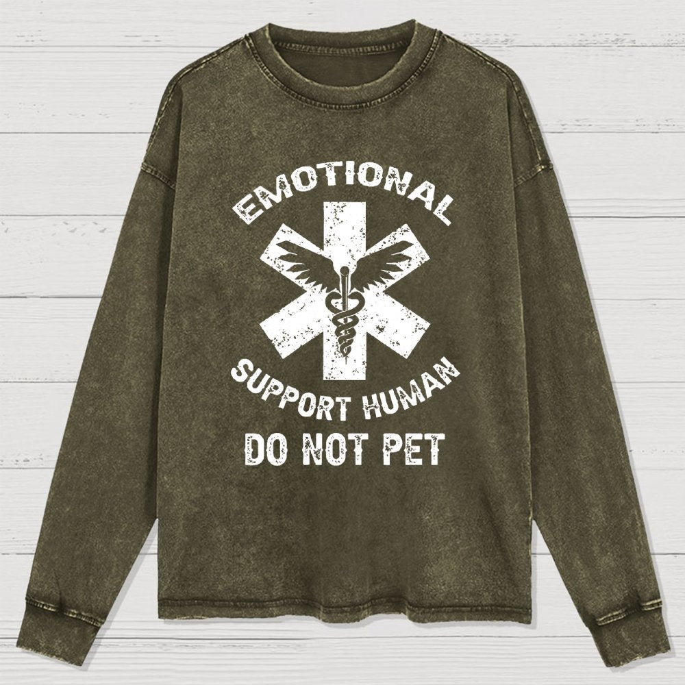 Emotional Support Human Do Not Pet Washed Long Sleeve Tee