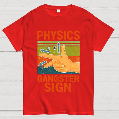 Physics Gangster Sign Hand Geek T-Shirt