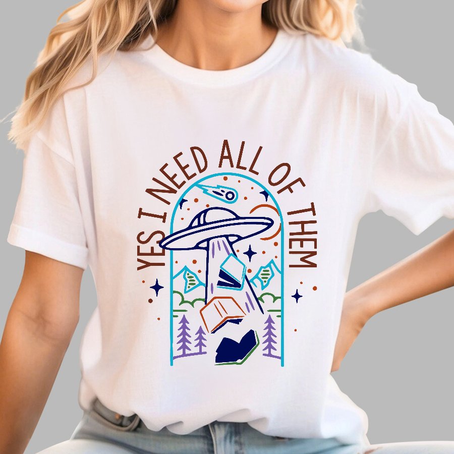 Yes I Need All Of Them Geek T-Shirt