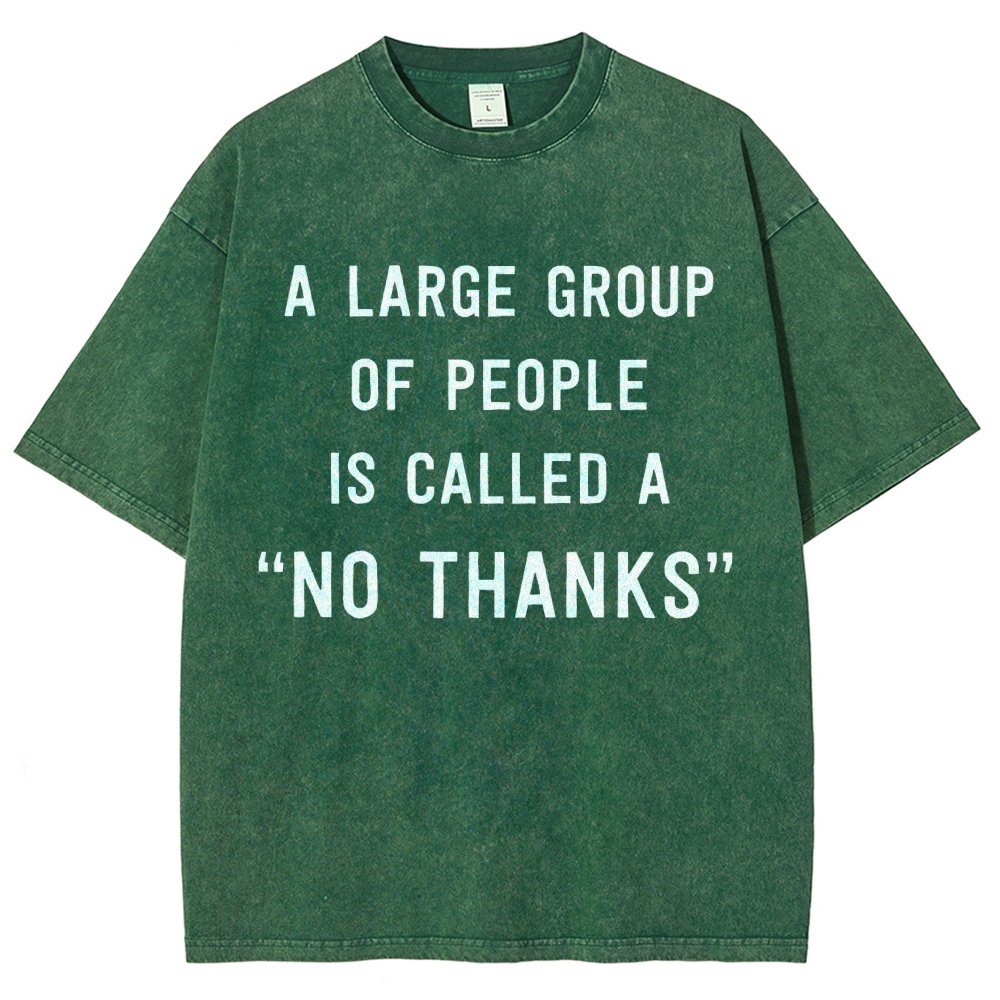 No Thanks To Large Group People Vintage Distressed T-shirt