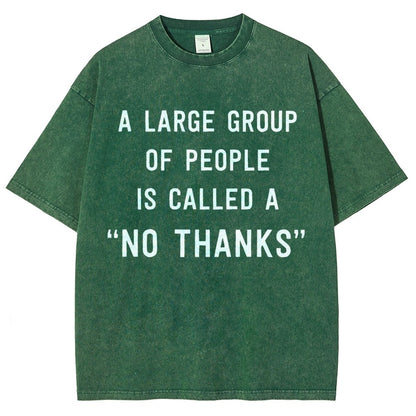 No Thanks To Large Group People Vintage Distressed T-shirt
