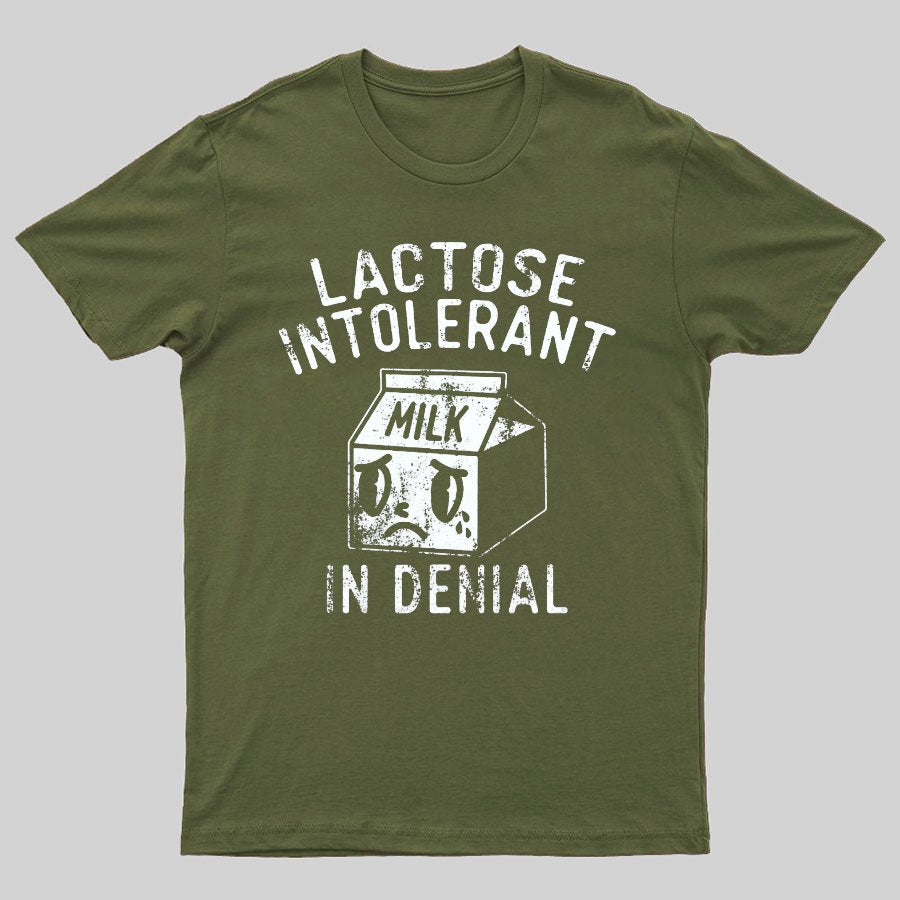 Lactose Intolerant In Denial Geeky T-Shirt