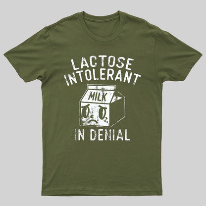 Lactose Intolerant In Denial Geeky T-Shirt