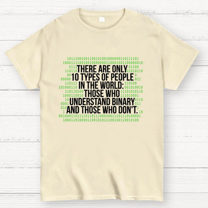 There Are 10 Types of People in the World-Binary Code Joke Geek T-Shirt