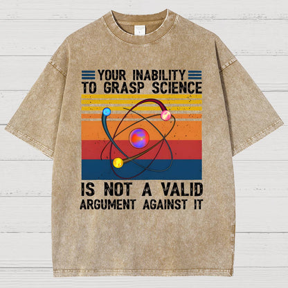 Your Inability to Grasp Science. Vintage Distressed T-shirt