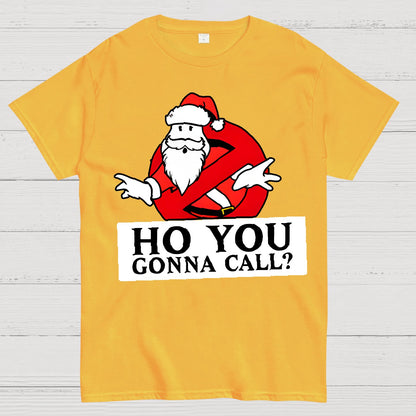 Ho You Gonna Call Geek T-Shirt