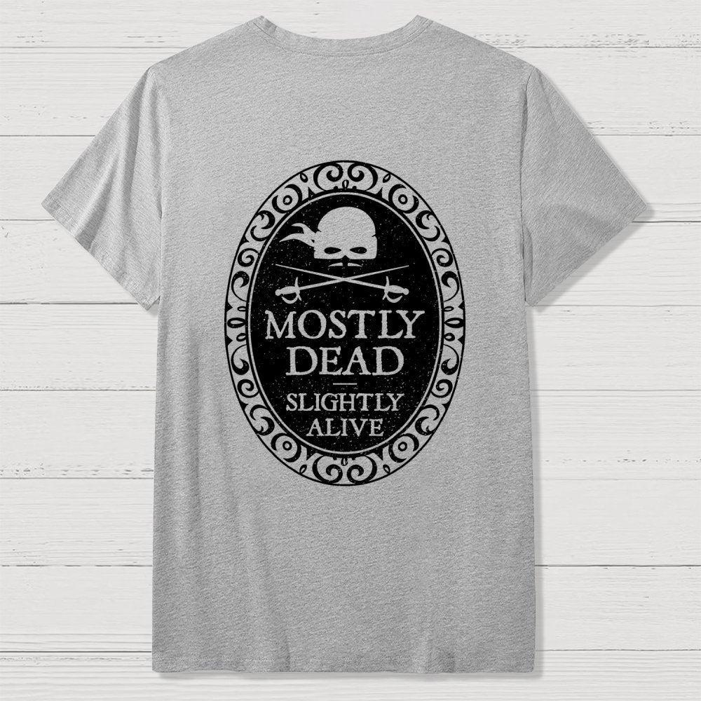 Mostly Dead Front And Back Printing Geek T-Shirt