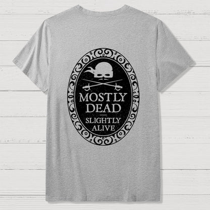 Mostly Dead Front And Back Printing Geek T-Shirt