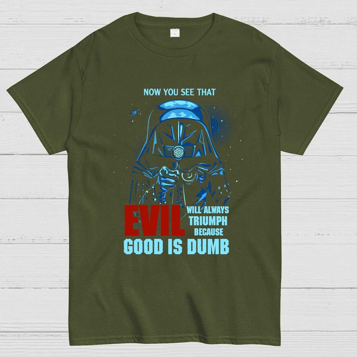 Good Is Dumb Nerdy T-Shirt