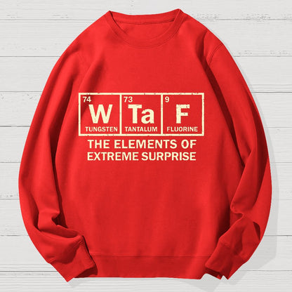 The Extreme Element of Surprise Geek Cotton Sweatshirt