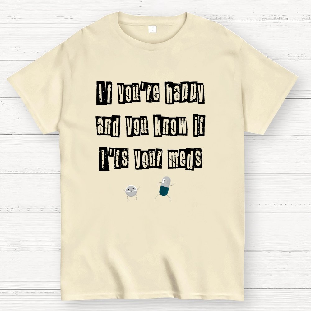 It‘s Your Meds Geek T-Shirt