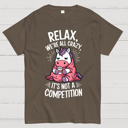 Relax it's Not a Competition Geek T-Shirt
