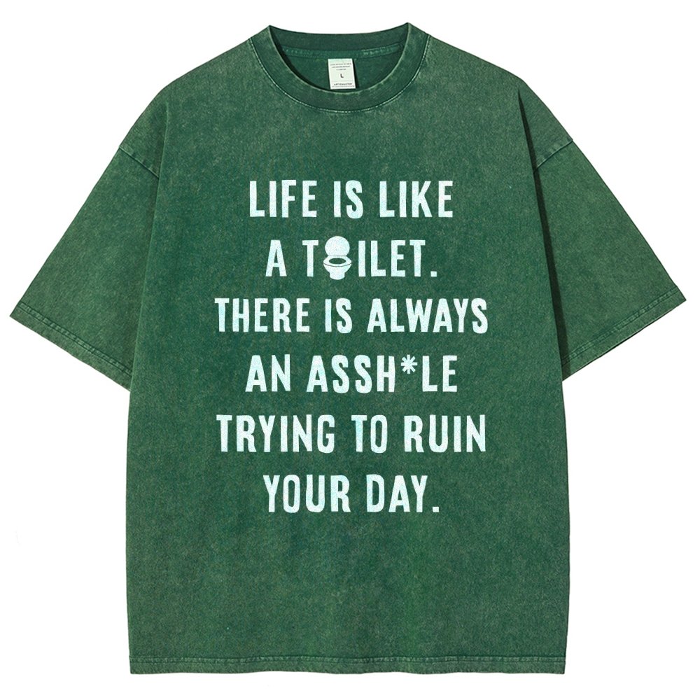 Life is like a toilet Vintage Distressed T-shirt