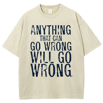 Anyting That Can Go Wrong Will Go Wrong Science Murphy's Law Print Vintage Distressed T-shirt