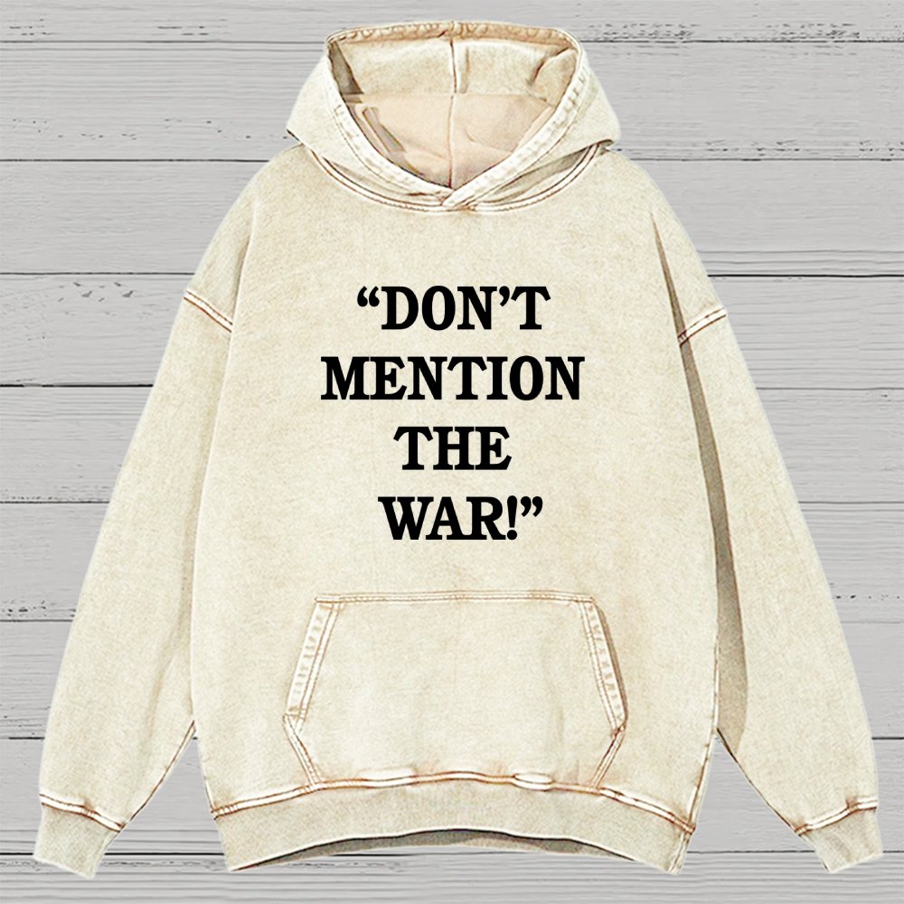 Don’t Mention The War Vintage Distressed Hoodie