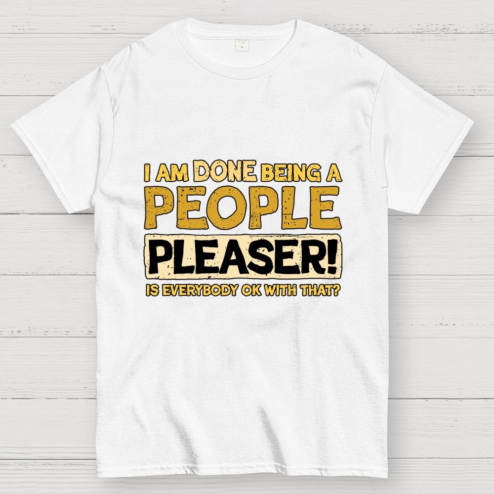 Still A People Pleaser Geek T-Shirt