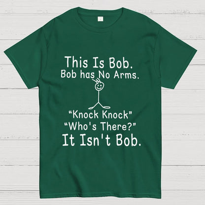 Funny "This is Bob" Knock Knock Joke Geek T-Shirt