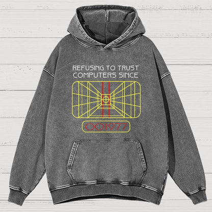 Refusing To Trust Computers Since 1977 Vintage Distressed Hoodie