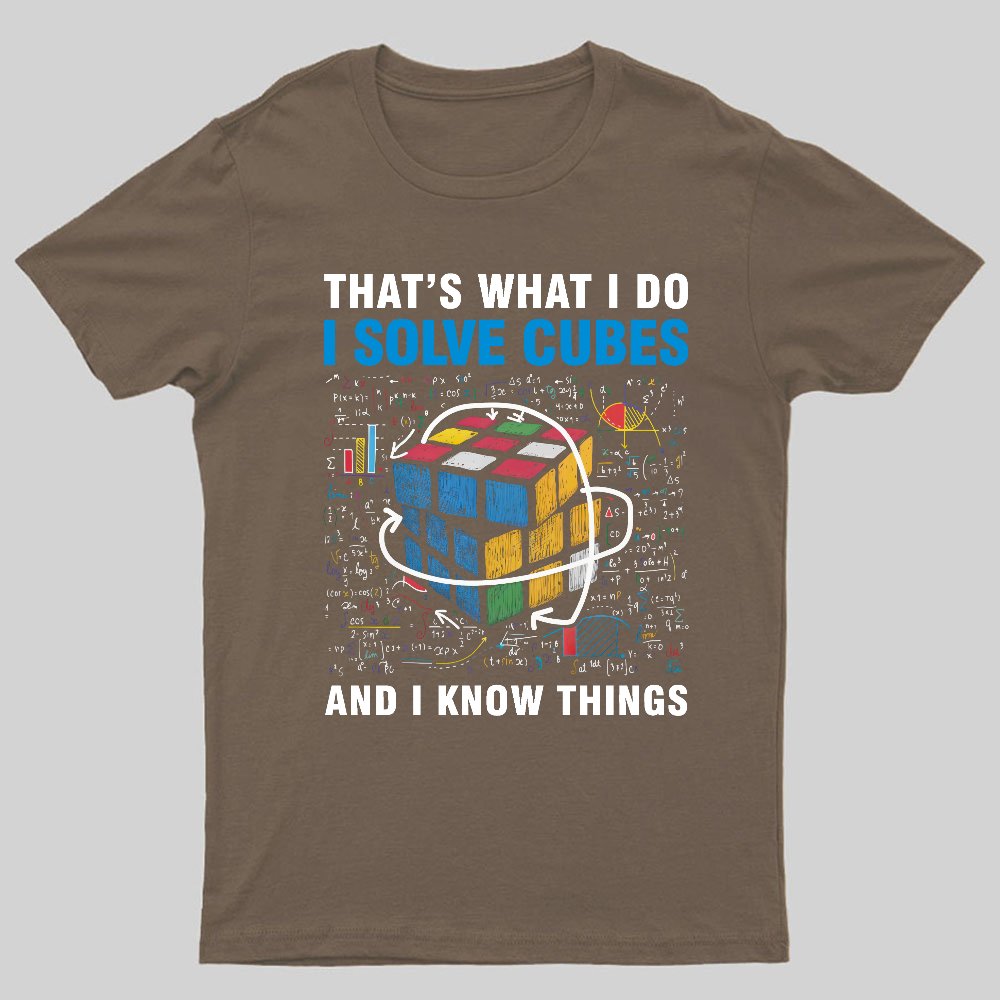 Competitive Puzzle I Solve Cubes And I Know Thing Cubing Nerdy T-Shirt