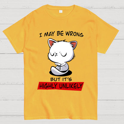 I May Be Wrong Geek T-Shirt