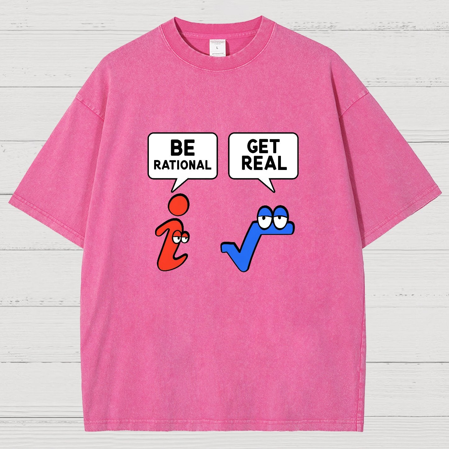 Be Rational Get Real Vintage Distressed T-shirt