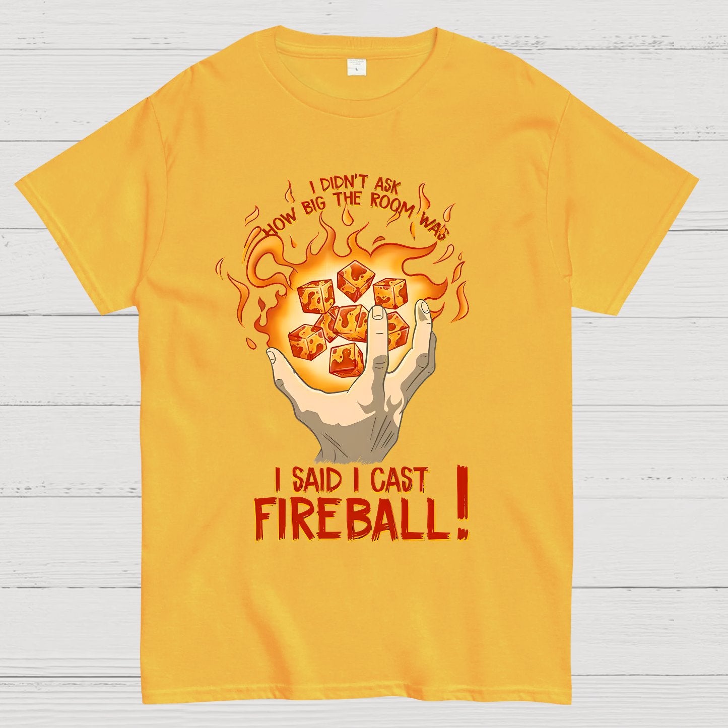 I Cast Fireball! Geek T-Shirt