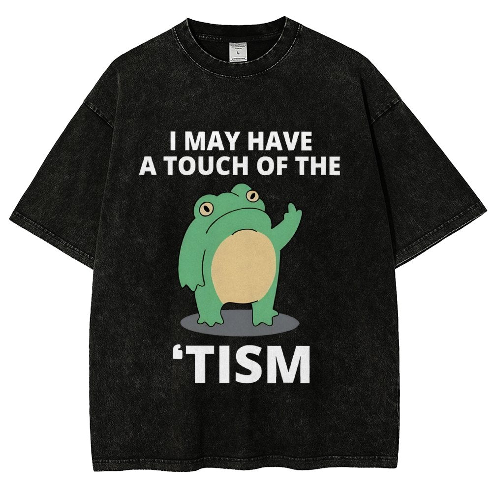 I May Have a Touch of the Tism Funny Vintage Distressed T-shirt