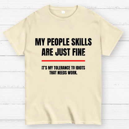 My People Skills Are Fine Geek T-Shirt