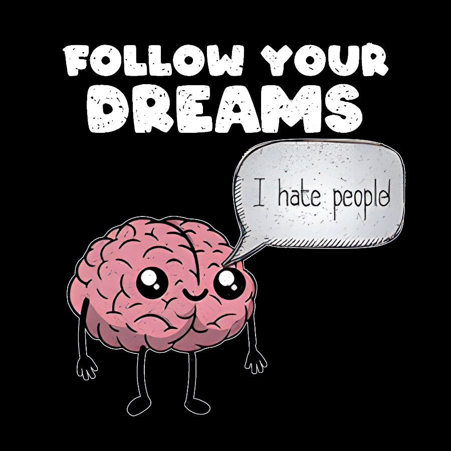 Follow your dreams Geek T-Shirt