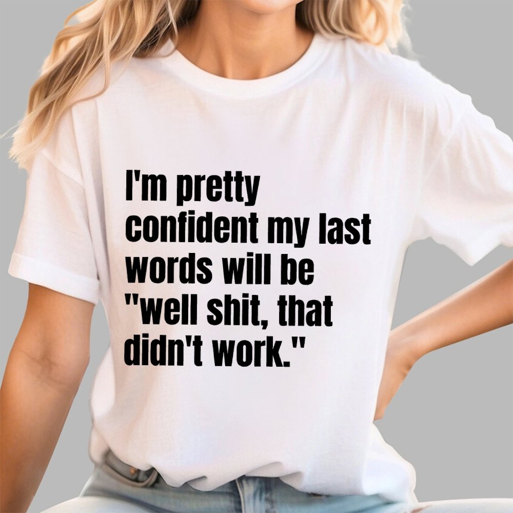 My last words Geek T-Shirt