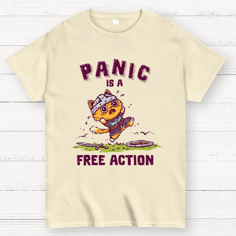 Panic Is A Free Action Geek T-Shirt