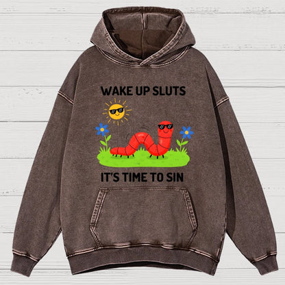 Wake Up Sluts It's Time To Sin Vintage Distressed Hoodie
