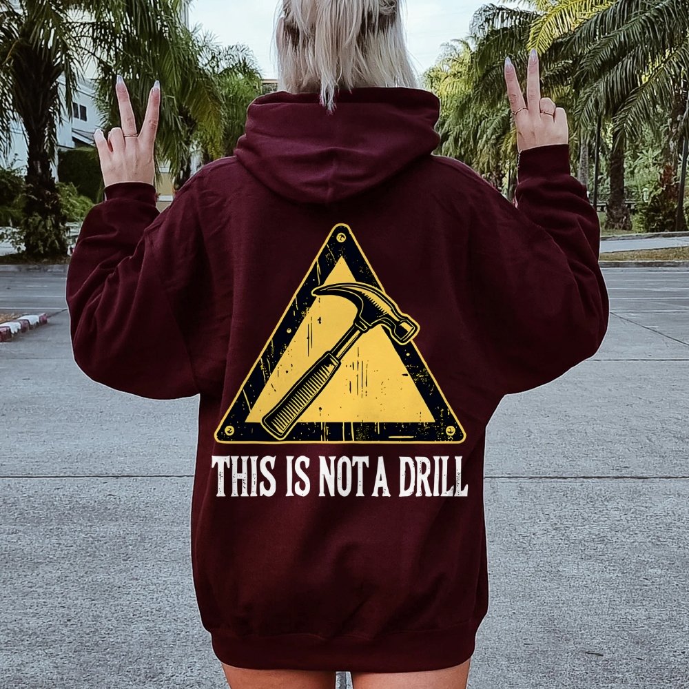 This Is Not A Drill Printed Back Unisex Cotton Hoodie