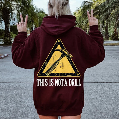 This Is Not A Drill Printed Back Unisex Cotton Hoodie