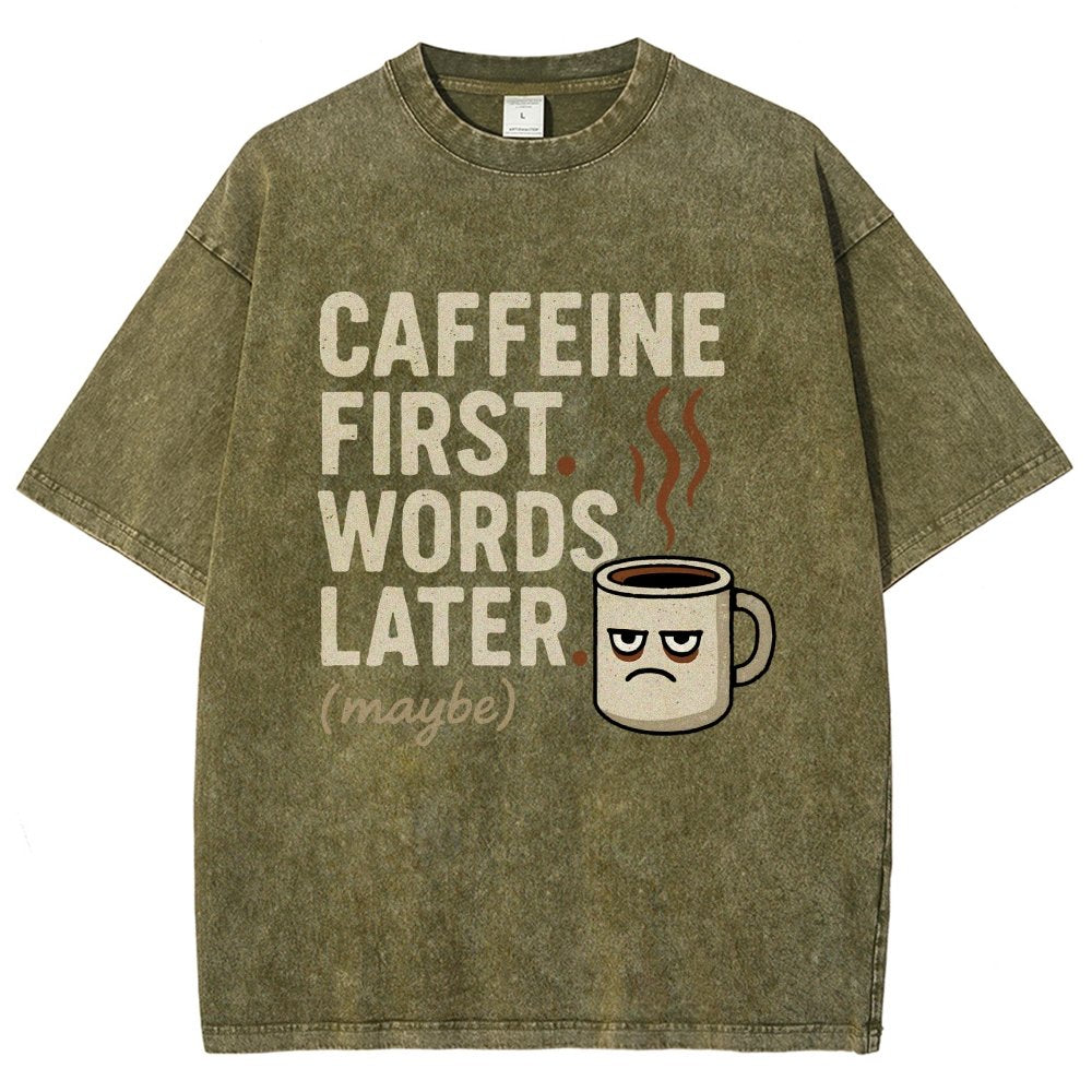 Caffeine First. Words later Vintage Distressed T-shirt